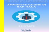 AMMINISTRAZIONE IN SAP-HANA - Si-Soft …...Architettura del sistema SAP-HANA pag. 5 Overview della piattaforma pag. 27 Installazione e update pag. 70 Avvio e arresto del Sistema SAP