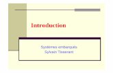 Systèmes embarqués Sylvain Tisserantsylvain.tisserant.perso.luminy.univ-amu.fr/embarque/cours 1.pdf · Systèmes embarqués - S. Tisserant - ESIL - 2009 Module Systèmes Embarqués