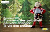 Campagne IKEA: Comment des peluches peuvent changer la vie …s3-eu-west-1.amazonaws.com/storage.prezly.com/c4/7fa2c... · 2016-10-05 · classe 12 est passé à 98%: une amélioration