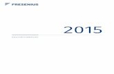 2015 - fresenius.de · · Geschäftsbericht 2015 GESCHÄFTSBERICHT 2 An unsere Aktionäre 6 Das Geschäftsjahr im Überblick 8 Fr esenius-Aktie 12 Die Unternehmensbereiche 12 Fresenius