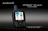 GPSMAP 62-seriestatic.garmin.com/pumac/GPSMAP62_QSM_NL.pdfEen foto maken U kunt foto’s maken met de GPSMAP 62sc en GPSMAP 62stc. 1. Selecteer Camera in het hoofdmenu. 2. Draai het