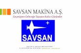 SAVSAN MAKİNA A.Ş....müşterilerinin istekleri doğrultusunda özel makine tasarımı ve imalatının yanı sıra geniş makine parkı ile fason mekanik parça imalatı da yapmaktadır.
