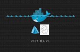 2017.03 - dongyueweb.com · Docker Components iStry Client docker docker docker build pull run DOCKER_HOST History: Container Highlights Lo Ago cpenvz 2010's 2015 2013 VAGRANT vmware