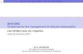 2015 ESC Guidelines for the management of infective endocarditisrdv-urgence.chru-strasbourg.fr/sites/default/files... · 2017-08-02 · 2015 ESC Guidelines for the management of infective