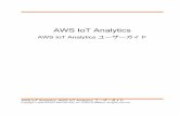 AWS IoT Analytics - AWS IoT Analytics ユーザーガイド · AWS IoT Analytics AWS IoT Analytics ユーザーガイド Amazon's trademarks and trade dress may not be used in connection