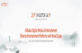 Digital Media & Entertainment - Diverse …alibabagroup.com/.../Investor_Day_2019_DigitalMedia.pdfAlibaba Digital Media & Entertainment Diverse Entertainment Platforms with Broad Scale