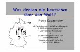 Kaczensky: Was denken die Deutschen über den Wolf?€¦ · Gerd Gotzmann und Eberhard Zech NABU Brandenburg Peter Zäpernick, Gunter Golla und Gerhard Metz Studenten der Uni Dresden