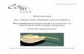 PREVENTION INFECTION URINAIRE NOSOCOMIALEnosobase.chu-lyon.fr/recommandations/cclin_arlin/... · 2015-05-13 · V-2 / Les soins aux malades sondés 18 V-3 / Technique de prélèvements