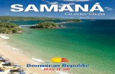 SAMANÁ - XenForo · 2012-12-04 · m ón a Atlantic Ocean Océano Atlántico Samaná Bay Bahía de Samaná LAS GALERAS SAMANÁ CITY SAMANÁ PENINSULA LAS TERRENAS See full detailed