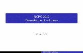 NCPC 2019 Presentation of solutions - icpc.github.io · Presentation of solutions 2019-10-05 NCPC 2019 solutions. Problems prepared by Per Austrin (KTH Royal Institute of echnology)T