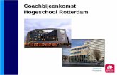 Coachbijeenkomst Hogeschool Rotterdam Academie... · Coachen-ideeën •Iemands potentiele kwaliteiten vrijmaken •Zodat hij zo goed mogelijk presteert . Welke coachstijl heb jij?