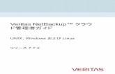 Veritas NetBackup™ ド管理者ガイド...Veritas NetBackup クラウド管理者ガイド マニュアルバージョン: 7.7.2 法的通知と登録商標 ... クラウドストレージ用のストレージユニットの構成.....