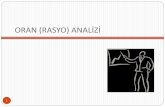 ORAN (RASYO) ANALİZİ...Oran Analizi 2 Mali analiz tekniklerinin en yaygın olanı “oran analizi”dir. Oran, finansal tablolarda yer alan iki kalem arasındaki ilişkinin basit