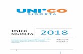 2018 - Unico Sigorta · gelişimci, dinamik, yenilikçi bir anlayışla hizmet vermektedir. Türkiye’nin önde gelen hayat dışı sigorta kuruluşlarından olan Unico Sigorta,