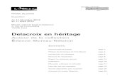 DP Delacroix en héritage def en héritage_def.pdf · Eugène Delacroix tint une place particulière au sein de la collection Moreau-Nélaton. Adolphe Moreau père (1800-1859) fut