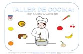 CEIP “LA JOTA” curso 2016-2017ceipgarcialorca.es/wp-content/uploads/2020/03/Taller_de_cocina... · 1. Derretir la mantequilla en el microondas 2. Batir todos los ingredientes