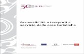 Accessibilità e trasporti a servizio delle aree turistiche · mismatch tra la vocazione turistica dei territori e il loro livello di accessibilità e le eventuali opportunità che
