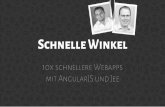 Schnelle Winkel - eXXcellent solutions€¦ · Schnelle Winkel 10x schnellere Webapps mit AngularJSund Jee. Lernplattform mit „sozialer Komponente“ Portal & CMS JEE-Basis. Wir