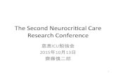 The Second Neurocri.cal Care Research Conference · 慈恵ICU勉強会 2015年10月13日 ... 3 The Second Neurocri.cal Care ... • fMRIとdiﬀusion tensor imaging • PET/SPECT