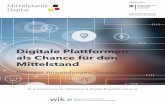 Digitale Plattformen als Chance für den Mittelstand€¦ · Digitale Plattformen als Chance für den Mittelstand 5 Marketing und Vertrieb Erschließung neuer Märkte, Optimierung