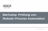 BarCamp: Prüfung von Robotic Process Automation · 2019-01-24 · BarCamp: Prüfung von Robotic Process Automation. 2 Einführung 21.12.2018. 3 Definition Robotic Process Automation