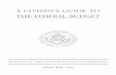A Citizen's Guide to the Federal Budget - FRASER...you™re not alone. In fact, hardly anybody knows everything that™s in the thousands of pages, and several books, that make up