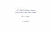 LDA, QDA, Naive Bayesmpetrik/teaching/intro_ml_17/intro_ml_17_files/cla… · LDA, QDA, Naive Bayes Generative Classification Models Marek Petrik 2/16/2017
