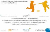 Keski-Suomen SOTE 2020 kutsuu - Jyväskylä · 2. Lastensuojelun kehittäminen a. Lastensuojelun perhetyö ja perhekuntoutus b. Lastensuojelun sosiaalityön moniammatillinen toimintamalli