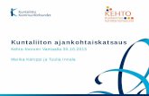 Kehto-foorumi Vantaalla 30.10.2015 Marika Kämppi ja Tuulia ... · löydetty konsensus ja tehty esitys termien ”ylläpito” ja ”kunnossapito” korvaamisesta kokonaan uusilla