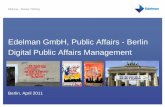 Edelman GmbH, Public Affairs - Berlin Digital Public ... · Public Affairs bei Edelman ist mehr als ... •Facebook: 4mal mehr User als noch vor drei Jahren (62% heute vs. 15%) ...