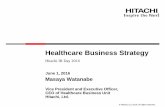 Healthcare Business Strategy - Hitachi Global · 6/1/2016  · Growth of market (CAGR:9%) ・Growth Expected in Japan and Asia Growth of market (CAGR:8%) ・Expand in China, Asia
