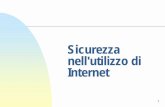 Internet nell'utilizzo diSicurezza - unibo.it · 2008-12-02 · Sicurezza nell'utilizzo di Internet. 2 Sicurezza – Definizioni Pirati informatici (hacker, cracker): persone che