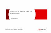 Fiscal 2016 Interim Results Presentation · November 18, 2016 Fiscal 2016 Interim Results Presentation Mitsubishi UFJ Financial Group, Inc.