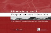 Housing and Population Health 09 - CIHIHousing and Population HealthŠ The State of Current Research Knowledge June 2004 Prepared by: Brent Moloughney MD, MSc, FRCPC Lecturer, Department