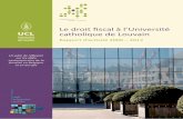 Le droit fiscal à l’Université catholique de Louvain - …...Le droit fiscal à l’Université catholique de Louvain * Rapport d’activité 2009 – 2012 4 L’équipe de recherche