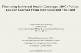 Financing Universal Health Coverage (UHC) Policy: Lesson ...kumoro.staff.ugm.ac.id/file_artikel/Financing UHC... · Financing Universal Health Coverage (UHC) Policy: Lesson Learned