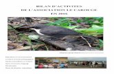 BILAN D’ACTIVITES DE L’ASSOCIATION LE CAROUGE · MAI : Plateau Boucher – Commune de Fond Saint Denis (Dans le cadre du festival des oiseaux endémiques) JUIN : Sentier du Littoral