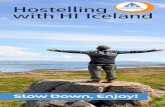 Hostelling with HI Iceland - Hostelling International Iceland · 8 9 WestIceland In West Iceland, the beauty and variety of Icelandic nature is everywhere to be seen. Magnificent