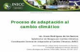 Adaptación al Cambio Climático - gob.mx...Proceso de adaptación al cambio climático en México 1. Identificación de la problemática 2. Vulnerabilidad al cambio climático 3.
