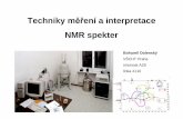 Techniky měř ení a interpretace NMR spekterold.vscht.cz/anl/dolensky/technmr/soubory/2019_TechnikyMereniInte… · • Pretsch, Bühlmann, Badertscher: Structure Determination