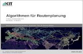 Algorithmen fur¨ Routenplanung - KIT - ITI Algorithmik I€¦ · 8. Sitzung, Sommersemester 2014 Ben Strasser j12. Mai 2014 KIT – University of the State of Baden-Wuerttemberg