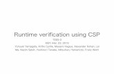 Runtime veriﬁcation using CSP - 産業技術総合研究所...2015/03/23  · Runtime veriﬁcation using CSP TSSS-3 AIST, Mar. 23, 2015 Yoriyuki Yamagata, Artho Cyrille, Masami