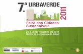 Feira das Cidades Sustentáveis - Guimarães · Evento: 7ª UrbaVerde – Feira das Cidades Sustentáveis Organização: Jornal Arquitecturas Datas: dias 23, 24 e 25 de Fevereiro