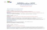 HANDImatica 2017 · 2017-11-28 · HANDImatica 2017 Bologna dal 30 novembre al 2 dicembre Programma eventi scuola Giovedì 30 novembre 2017 10.00 – 17.30 (Sala Biblioteca) LABORATORIO