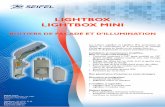 BOITIERS DE FAÇADE ET D’ILLUMINATION · BOITIERS DE FAÇADE ET D’ILLUMINATION Les boîtiers LightBox et LightBox Mini permettent de réaliser le raccordement et la protection