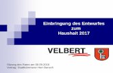 Einbringung des Entwurfes zum Haushalt 2017...Stand Einbringung Haushalt 2017-Nachrichtlich-Planansätze HH 2015: Ergebnis: -2,2 Mio. EUR Verrechnungssaldo: -2,1 Mio. EUR 12 Einleitung