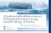 Zukunftsthemen Digitalisierung und Big Data · Die DAV hat daher im Frühjahr 2015 eine Arbeitsgruppe un-ter der Leitung von Prof. Dr. Manfred Feilmeier und Rainer Prof. Dr. Manfred