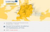 Social InnovationAcademy: CITTADINANZA ATTIVA · Come la cittadinanza attiva sta ridefinendo le forme della partecipazione 2. Come le politiche pubbliche possono aprirsi all’innovazione