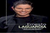 Ernesto LAGUARDIA - gob.mx...Desde pequeño, Ernesto Laguardia supo lo que es ganar dinero a través del trabajo; situación que le ha llevado a mantener una disciplina financiera