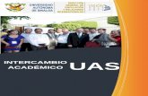 INTERCAMBIO ACADÉMICO UAS - Facultad de Informática Culiacáninformaticaculiacan.com/wp-content/uploads/2017/09/... · 2017-09-05 · Intercambio Académico UASDirección General